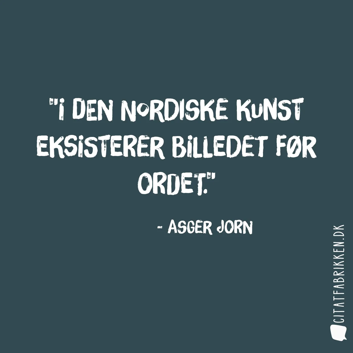 I den nordiske kunst eksisterer billedet før ordet.