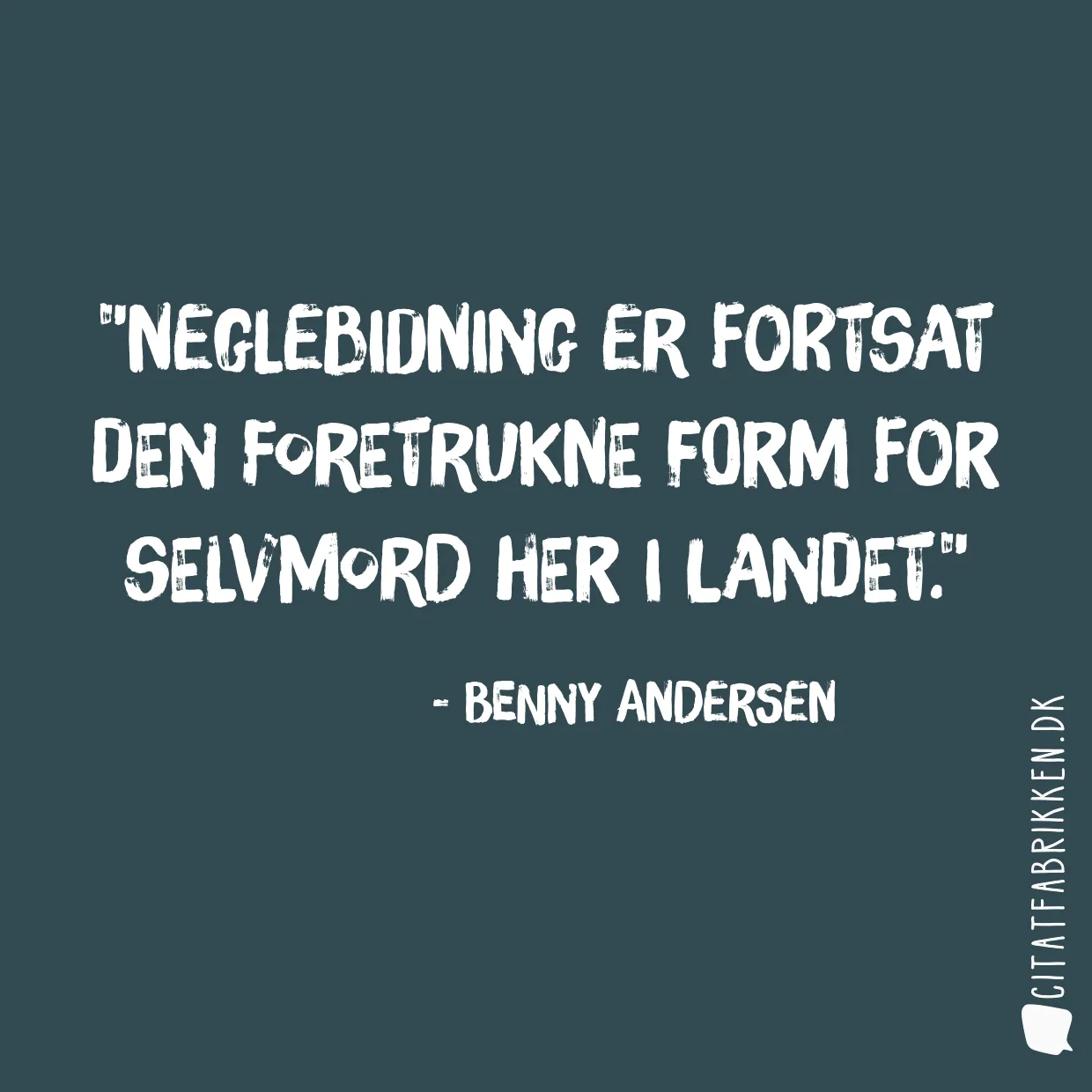 Neglebidning er fortsat den foretrukne form for selvmord her i landet.