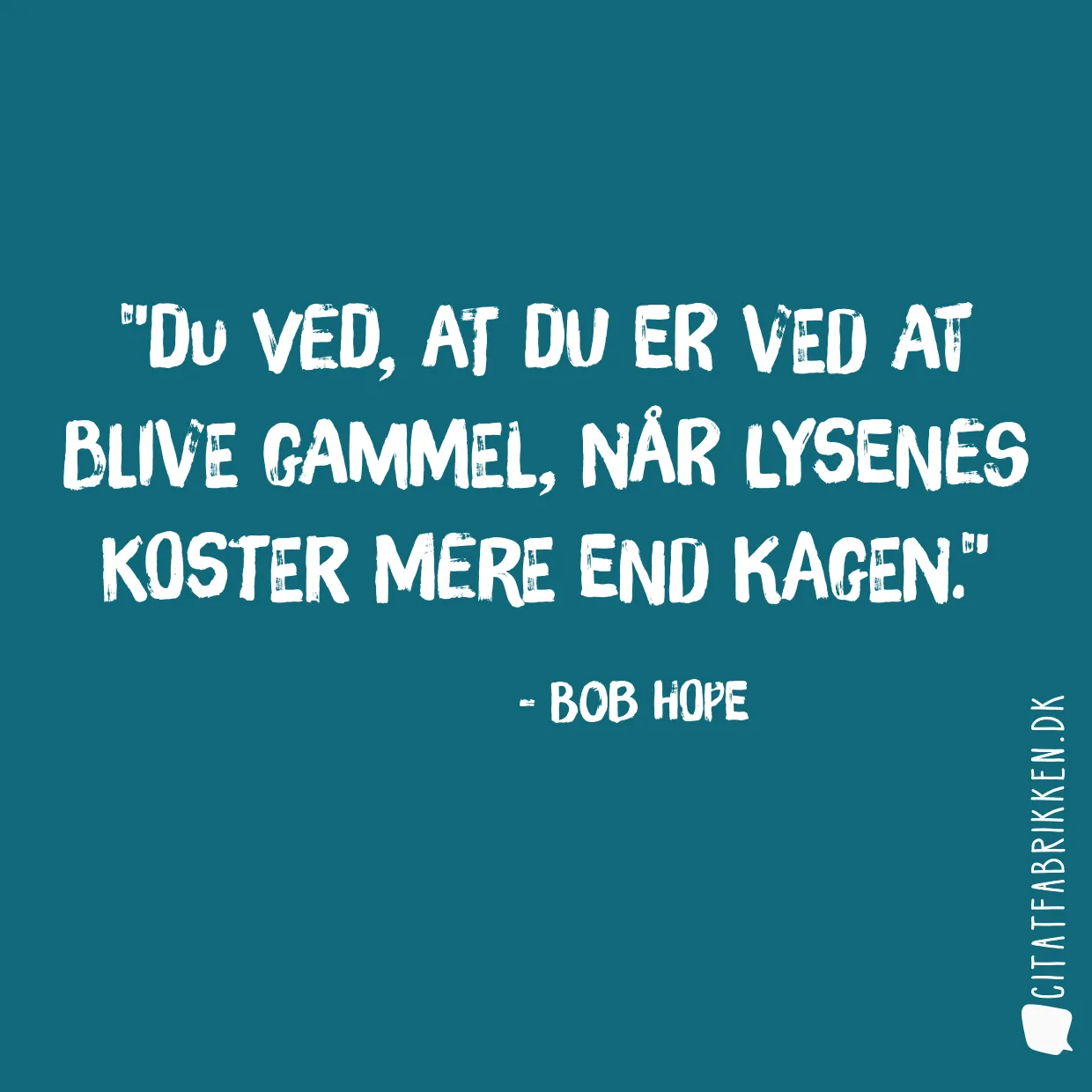 Du ved, at du er ved at blive gammel, når lysenes koster mere end kagen.