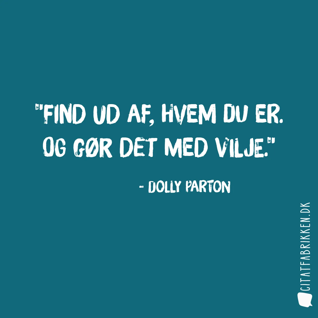 Find ud af, hvem du er. Og gør det med vilje.