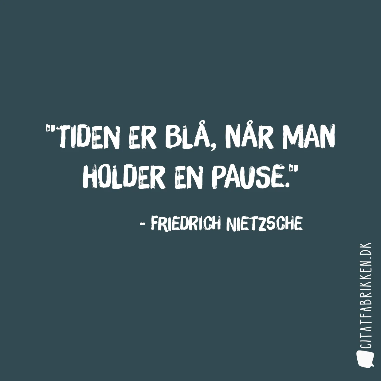 Tiden er blå, når man holder en pause.