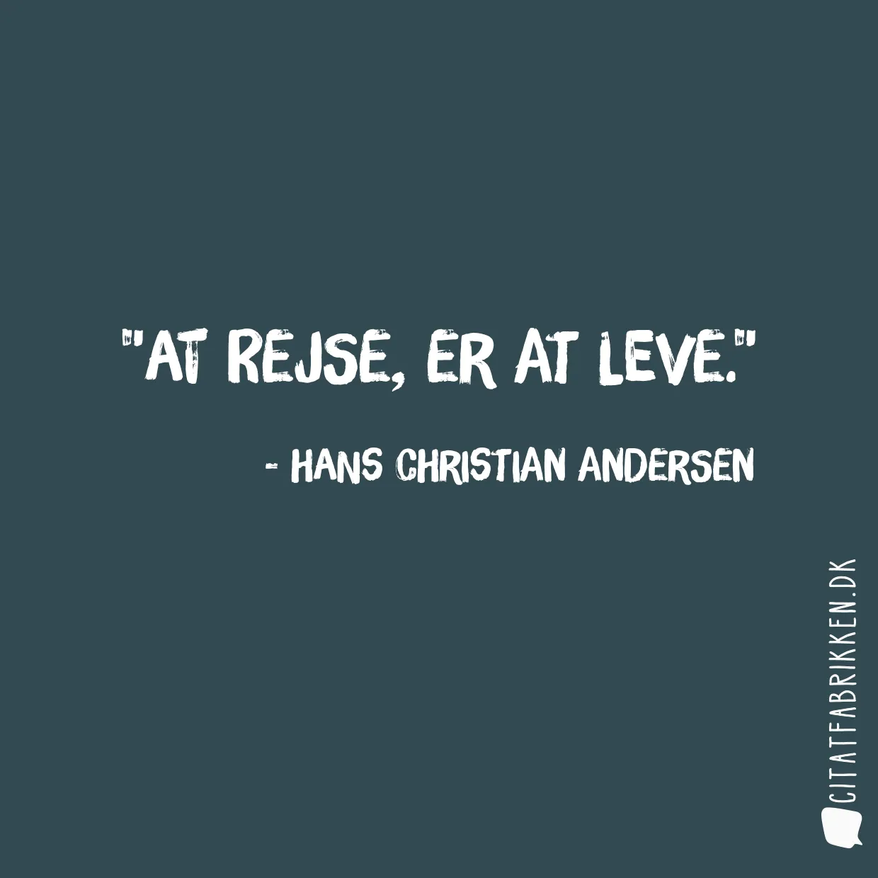 Hans Christian Andersen Citater