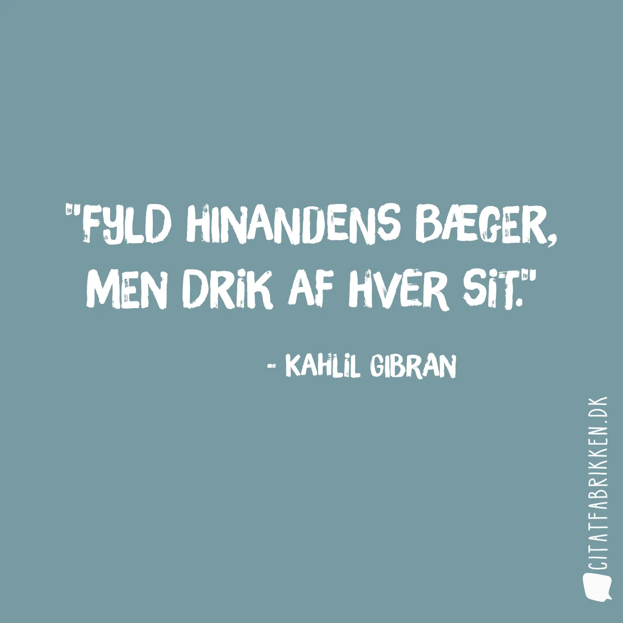 Fyld hinandens bæger, men drik af hver sit.